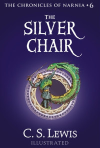 Image of Book 4 in the Chronicles of Narnia: The Silver Chair