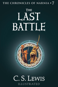 Image of Book 7 in the Chronicles of Narnia: The Last Battle